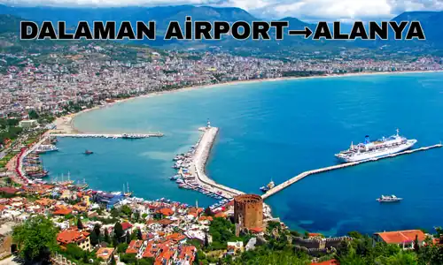 Dalaman Airport to Alanya