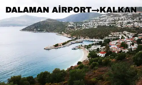 Dalaman Airport to Kalkan